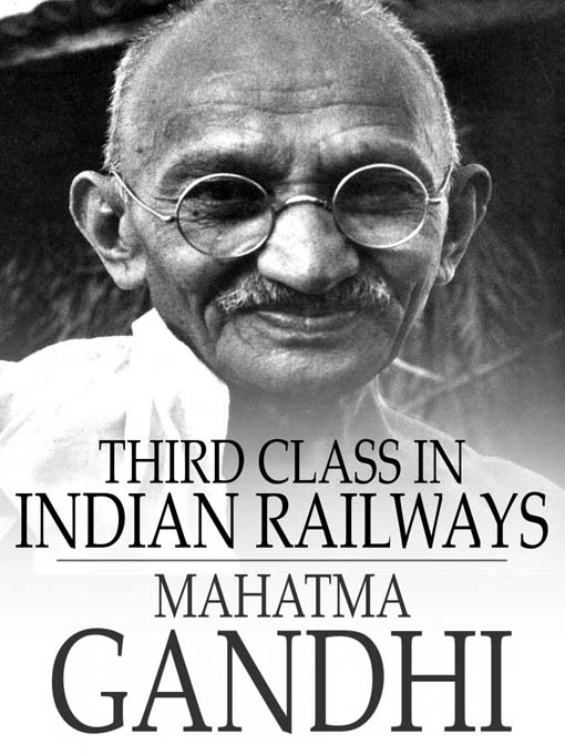 Title details for Third Class in Indian Railways by Mahatma Gandhi - Available